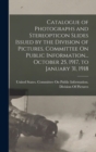 Image for Catalogue of Photographs and Stereopticon Slides Issued by the Division of Pictures, Committee On Public Information... October 25, 1917, to January 31, 1918