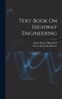 Image for Text-Book On Highway Engineering