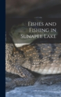 Image for Fishes and Fishing in Sunapee Lake
