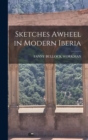 Image for Sketches Awheel in Modern Iberia