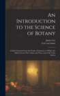 Image for An Introduction to the Science of Botany