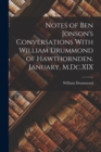 Image for Notes of Ben Jonson&#39;s Conversations With William Drummond of Hawthornden. January, M.Dc.XIX
