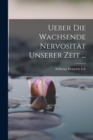 Image for Ueber Die Wachsende Nervositat Unserer Zeit ...