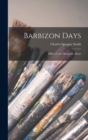 Image for Barbizon Days : Millet, Corot, Rousseau, Barye