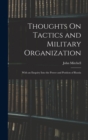 Image for Thoughts On Tactics and Military Organization : With an Enquiry Into the Power and Position of Russia