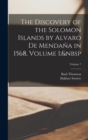 Image for The Discovery of the Solomon Islands by Alvaro De Mendana in 1568, Volume 1; Volume 7