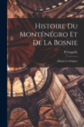Image for Histoire Du Montenegro Et De La Bosnie : Depuis Les Origines