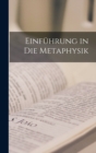 Image for Einfuhrung in Die Metaphysik