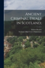 Image for Ancient Criminal Trials in Scotland;