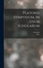Image for Platonis Symposium, in Usum Scholarum