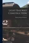 Image for Light Railway Construction