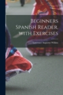 Image for Beginners Spanish Reader, with Exercises