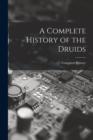 Image for A Complete History of the Druids