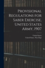 Image for Provisional Regulations for Saber Exercise, United States Army, 1907