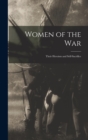 Image for Women of the war; Their Heroism and Self-sacrifice