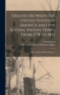 Image for Treaties Between the United States of America and the Several Indian Tribes, From 1778 to 1837