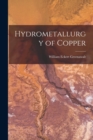 Image for Hydrometallurgy of Copper