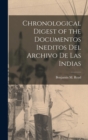 Image for Chronological Digest of the Documentos Ineditos Del Archivo De Las Indias