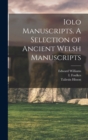 Image for Iolo Manuscripts. A Selection of Ancient Welsh Manuscripts