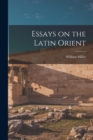 Image for Essays on the Latin Orient