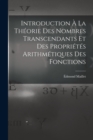Image for Introduction A La Theorie Des Nombres Transcendants Et Des Proprietes Arithmetiques Des Fonctions