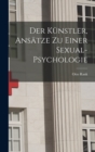 Image for Der Kunstler, Ansatze Zu Einer Sexual-Psychologie