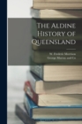 Image for The Aldine History of Queensland