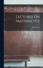 Image for Lectures On Mathmatics