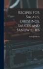 Image for Recipes for Salads, Dressings, Sauces and Sandwiches