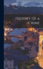 Image for History of a Crime
