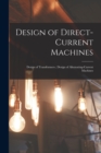 Image for Design of Direct-Current Machines; Design of Transformers; Design of Alternating-Current Machines