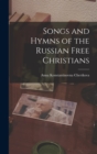 Image for Songs and Hymns of the Russian Free Christians