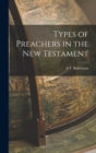 Image for Types of Preachers in the New Testament