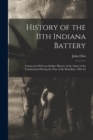 Image for History of the 11th Indiana Battery