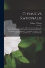 Image for Chymicvs Rationalis