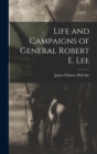 Image for Life and Campaigns of General Robert E. Lee