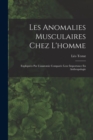 Image for Les Anomalies Musculaires Chez L&#39;homme