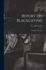 Image for Report on Blacklisting : II. Radio-television