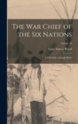 Image for The war Chief of the Six Nations : A Chronicle of Joseph Brant; Volume 16