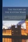 Image for The History of the Scotish Wars