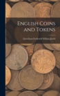 Image for English Coins and Tokens
