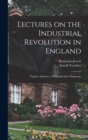 Image for Lectures on the Industrial Revolution in England