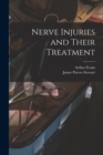 Image for Nerve Injuries and Their Treatment