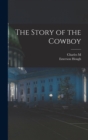 Image for The Story of the Cowboy