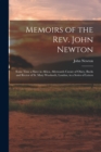 Image for Memoirs of the Rev. John Newton : Some Time a Slave in Africa, Afterwards Curate of Olney, Bucks and Rector of St. Mary Woolnoth, London, in a Series of Letters