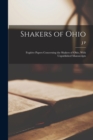 Image for Shakers of Ohio; Fugitive Papers Concerning the Shakers of Ohio, With Unpublished Manuscripts