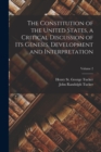 Image for The Constitution of the United States, a Critical Discussion of its Genesis, Development and Interpretation; Volume 2