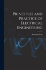 Image for Principles and Practice of Electrical Engineering