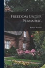 Image for Freedom Under Planning