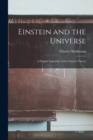 Image for Einstein and the Universe : A Popular Exposition of the Famous Theory